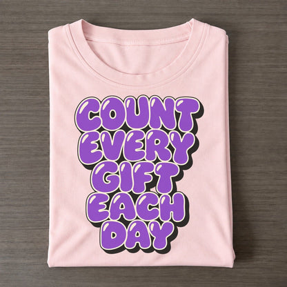 Count Every Gift Each Day Sunday Puff Classic T-shirt – Pink