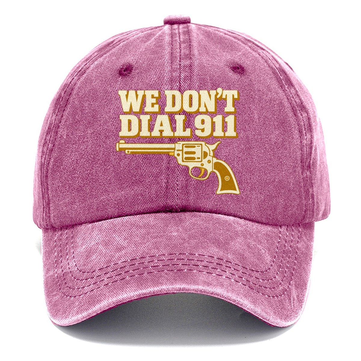 We Don't Dial 911 Revolver Classic Cap – Dusty Rose