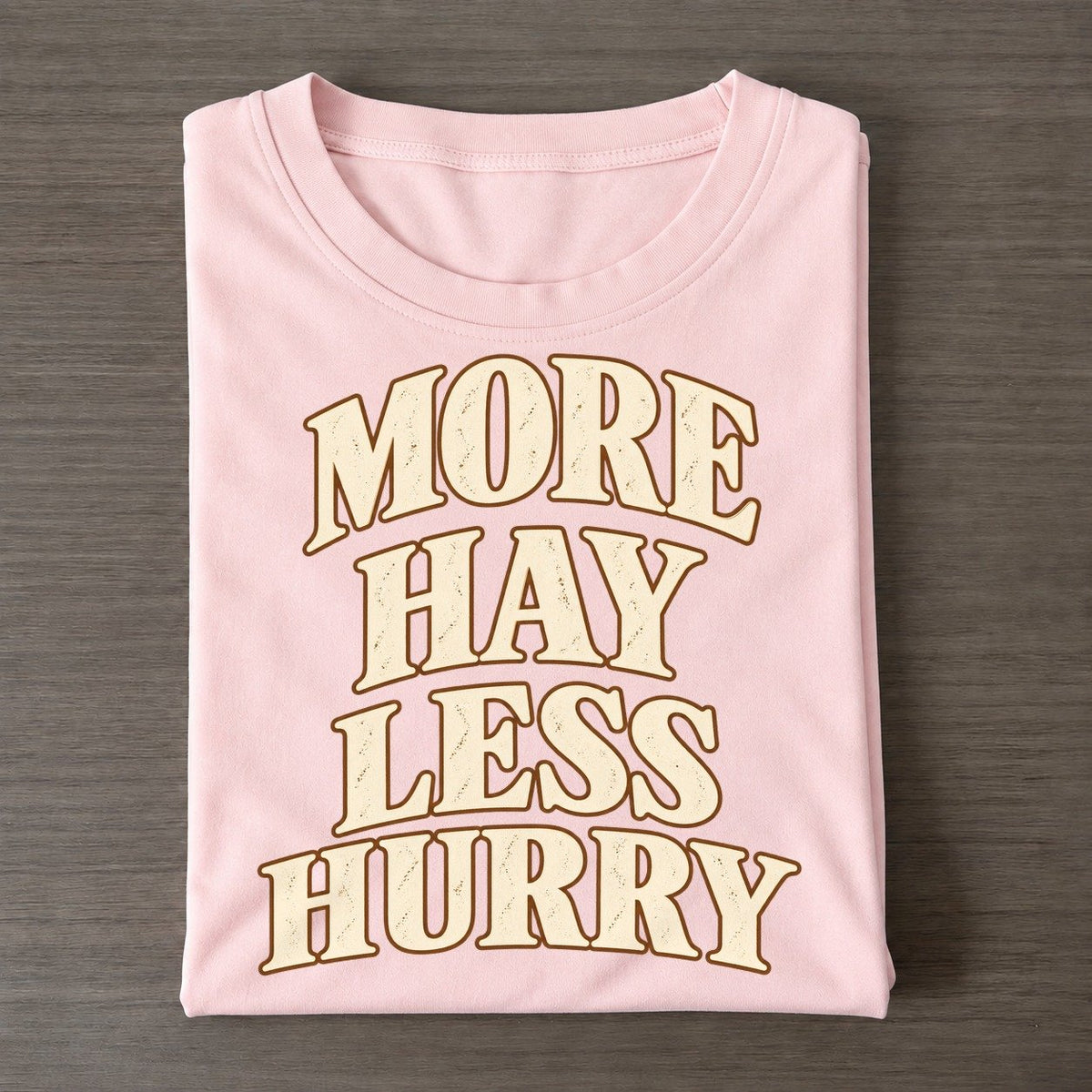 More Hay Less Hurry Pastimes Companions Classic T-shirt – Pink
