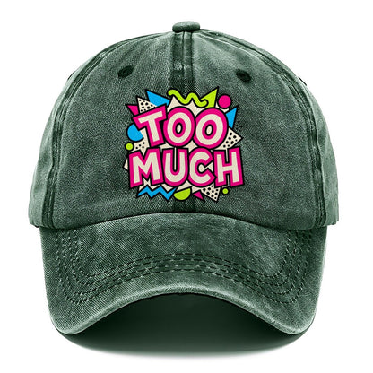 Too Much Crazy Styles Classic Cap – Forest Mist