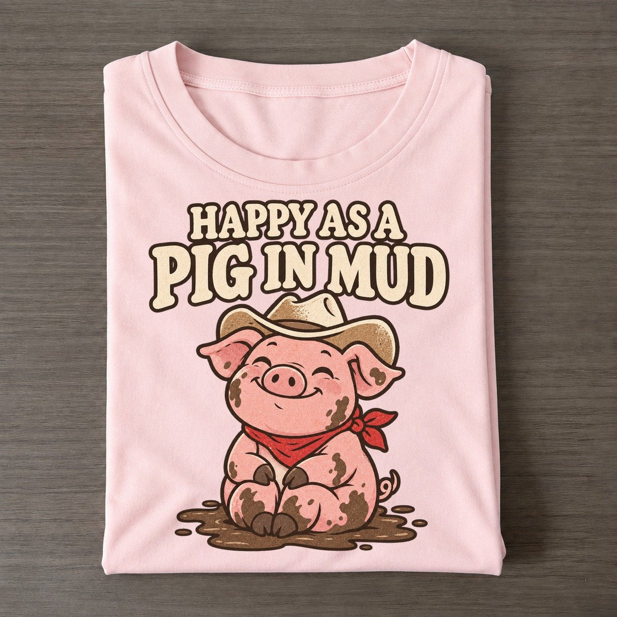 Happy As A Pig In Mud Well I Declare Classic T-shirt – Pink