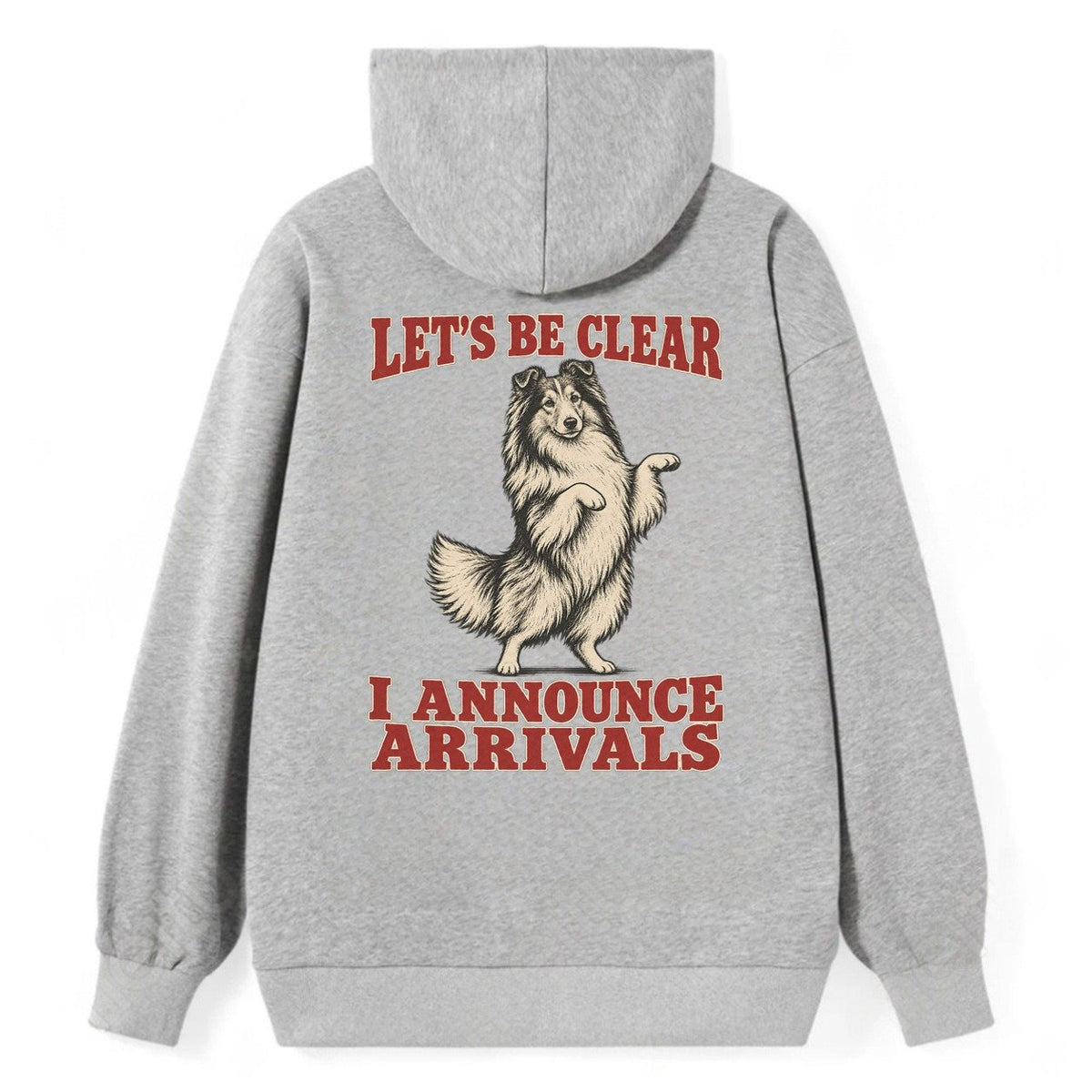 Shetland Sheepdog Dog Declarations Classic Pullover Hoodie – Grey