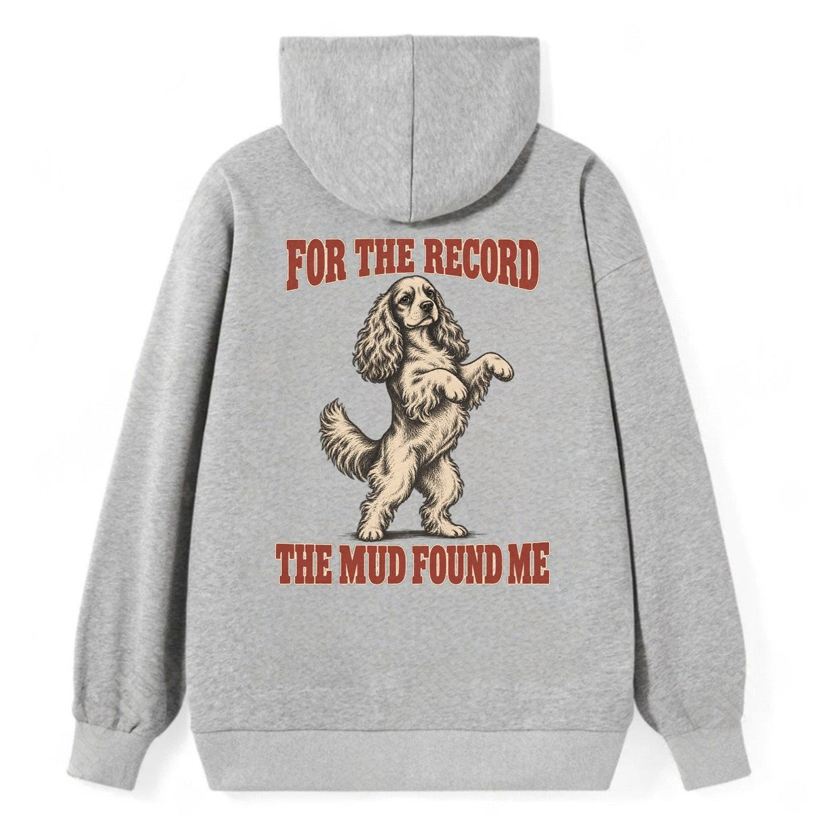 Cocker Spaniel Dog Declarations Classic Pullover Hoodie – Grey