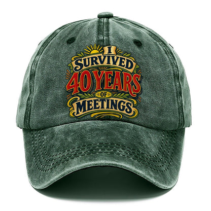 I Survived 40 Years Of Meetings Retired Living Classic Cap – Forest Mist