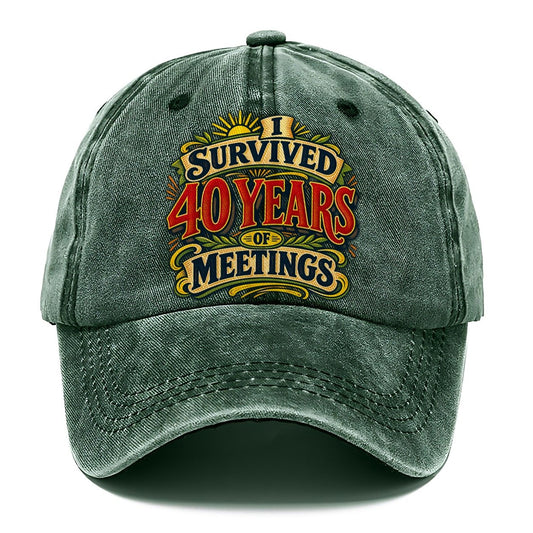 I Survived 40 Years Of Meetings Retired Living Classic Cap – Forest Mist