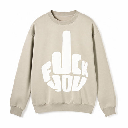 Fuck You Fleece Sweatshirt – Light Khaki