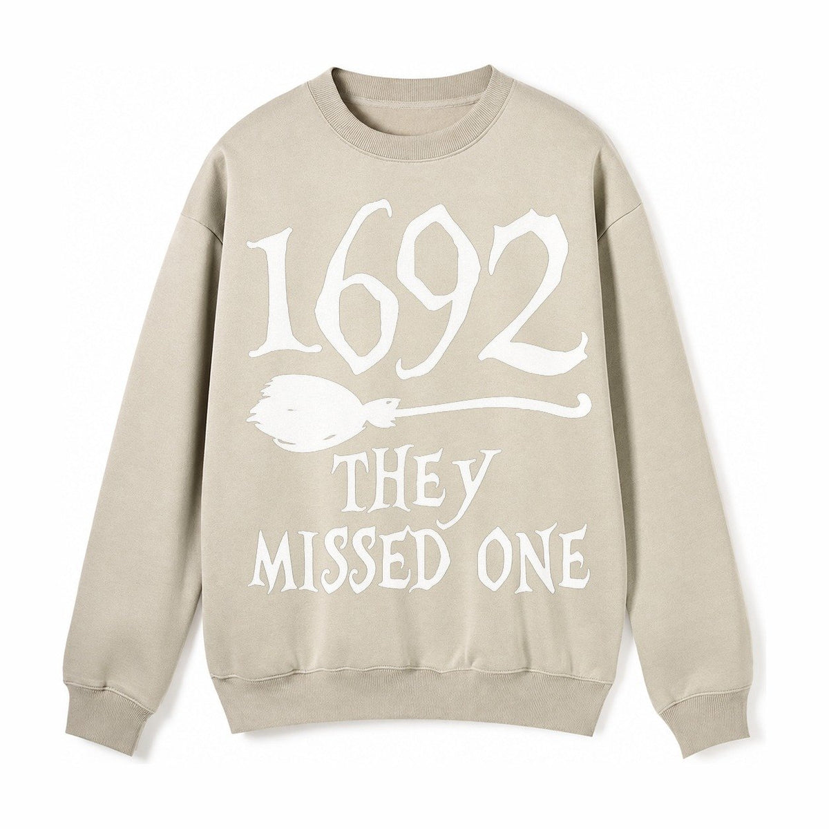 1692 They Missed One Fleece Sweatshirt – Light Khaki
