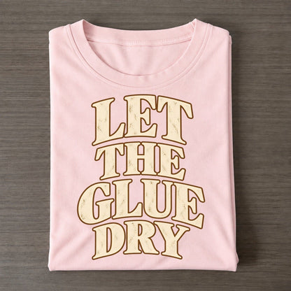 Let The Glue Dry Character Club Classic T-shirt – Pink