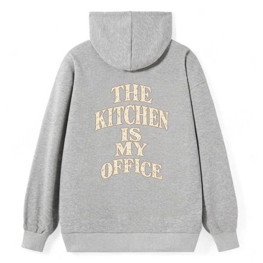 The Kitchen Is My Office Quiet Statements Classic Pullover Hoodie – Grey