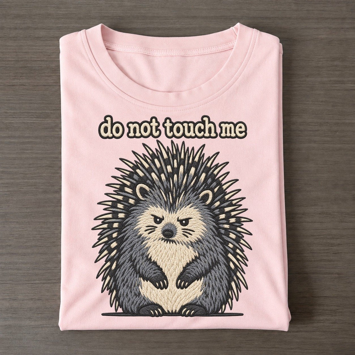 Do Not Touch Me Strongly Worded Classic T-shirt – Pink