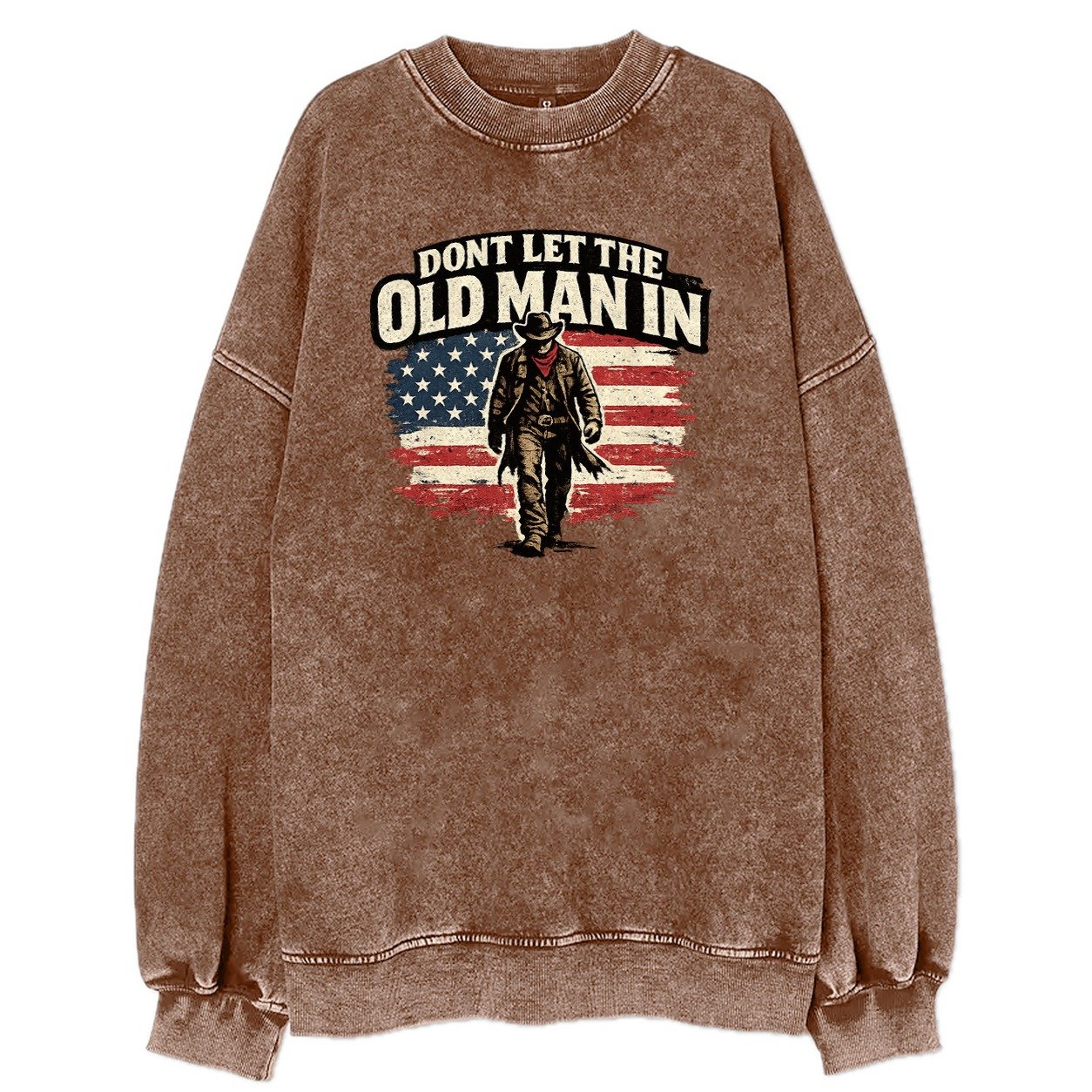 Dont Let The Old Man In Vintage Sweatshirt – Brown