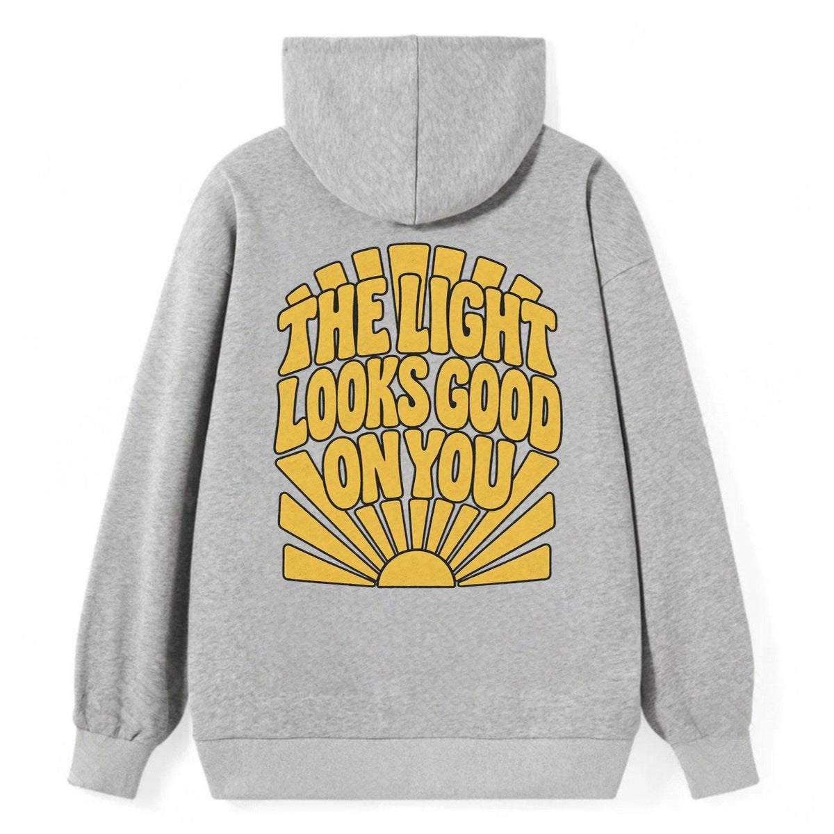 The Light Looks Good On You Sunburst Sayings Classic Pullover Hoodie – Grey