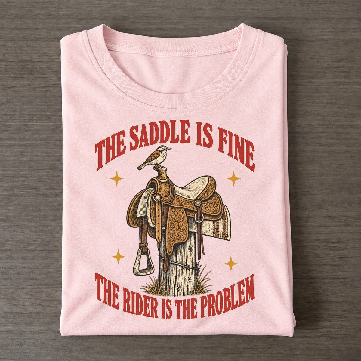 The Rider Is The Problem Unhinged Affirmations Classic T-shirt – Pink
