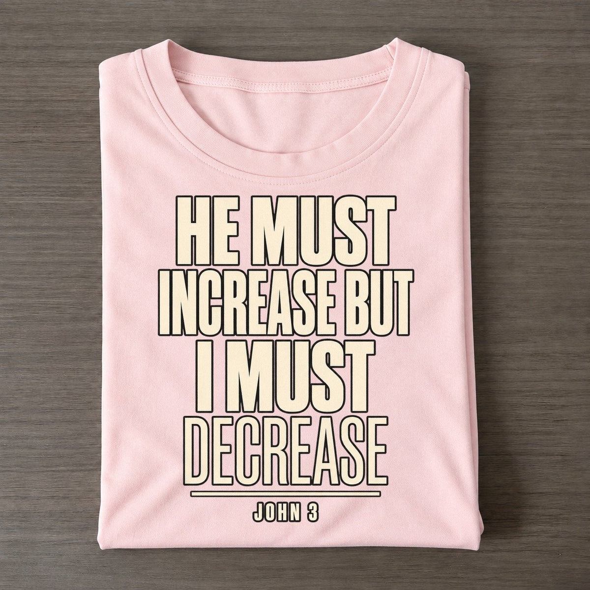 He Must Increase But Plain Gospel Classic T-shirt – Pink