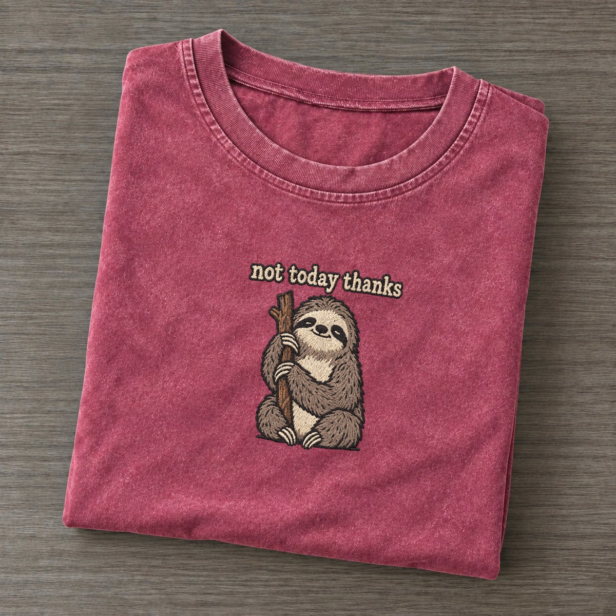 Not Today Thanks Strongly Worded Vintage T-shirt – Raspberry