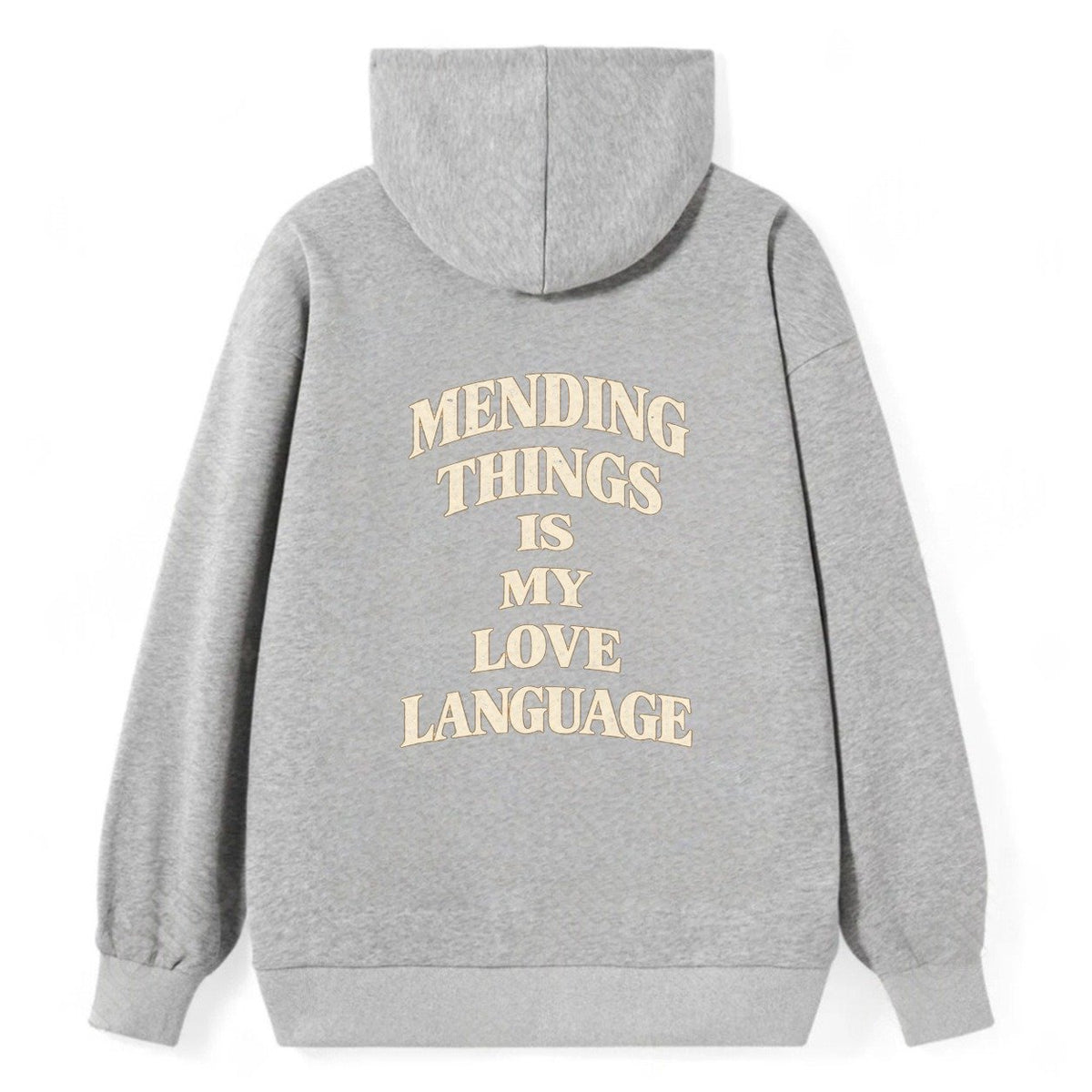 Mending Things Is My Love Language Quiet Statements Classic Pullover Hoodie – Grey