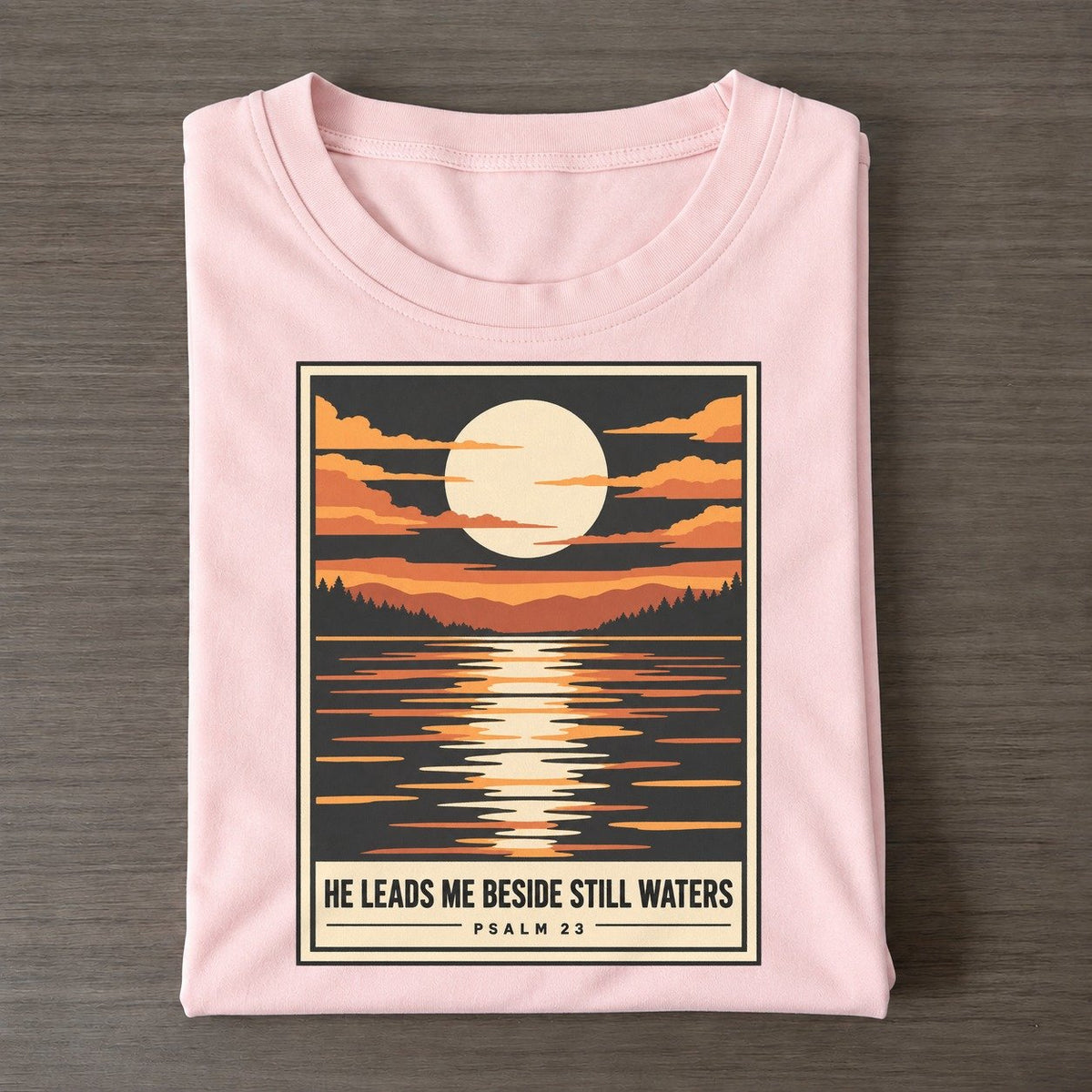 He Leads Me Beside Given Light Classic T-shirt – Pink