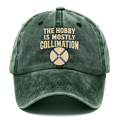The Hobby Is Mostly Collimation Astronomy And Stargazing Classic Cap – Forest Mist