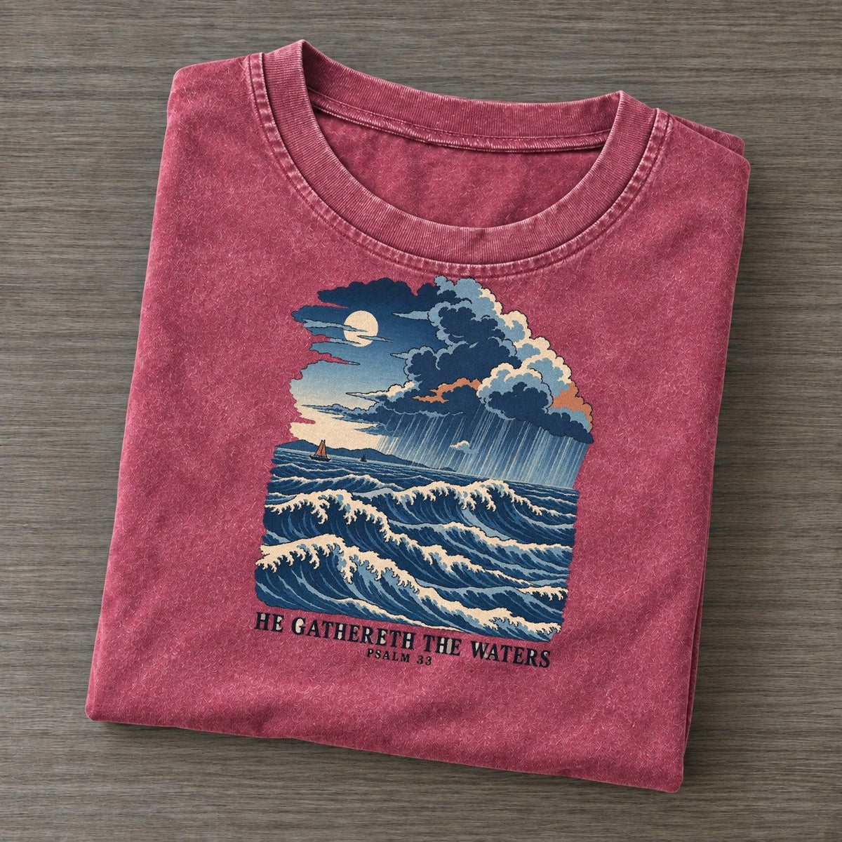 He Gathereth The Waters The Great Deep Vintage T-shirt – Raspberry