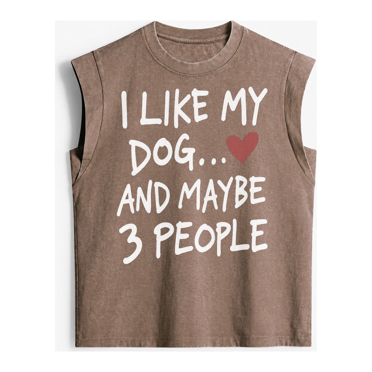 I Like My Dog And Maybe 3 People Vintage Washed Tank – Brown