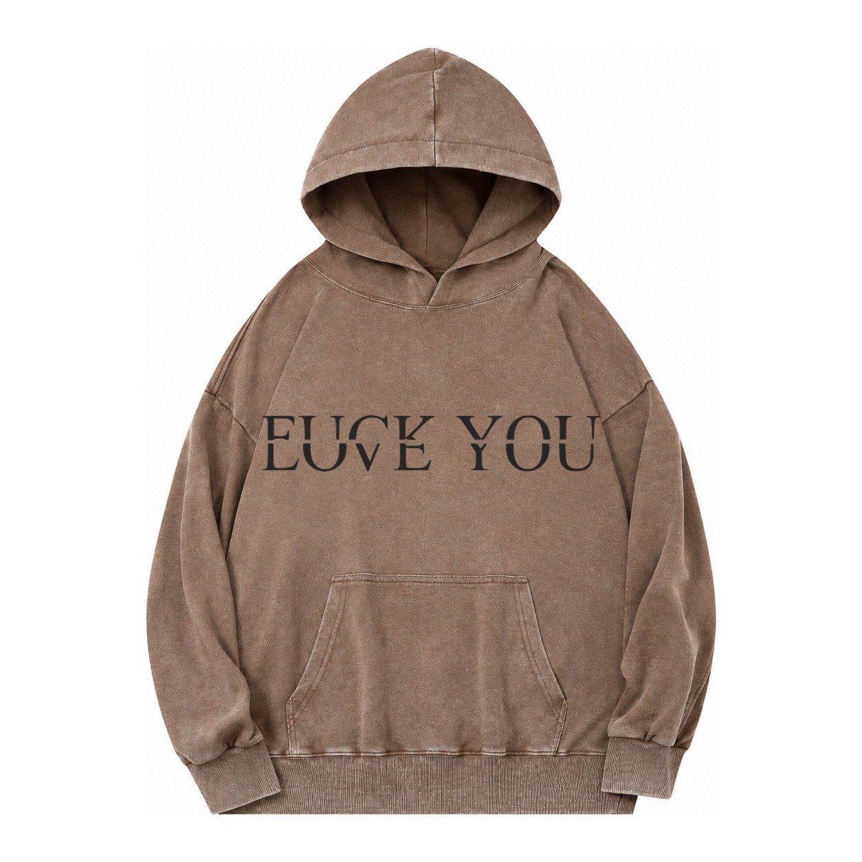Fuck Love You Vintage Washed Hoodie – Brown