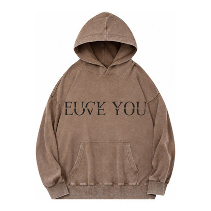 Fuck Love You Vintage Washed Hoodie – Brown