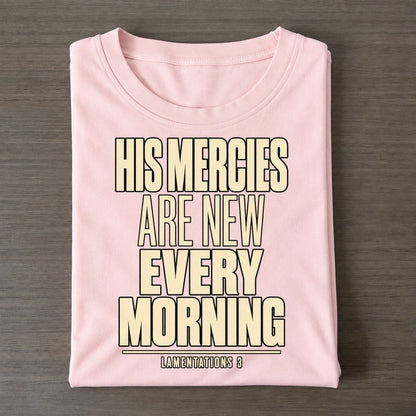 His Mercies Are New Plain Gospel Classic T-shirt – Pink