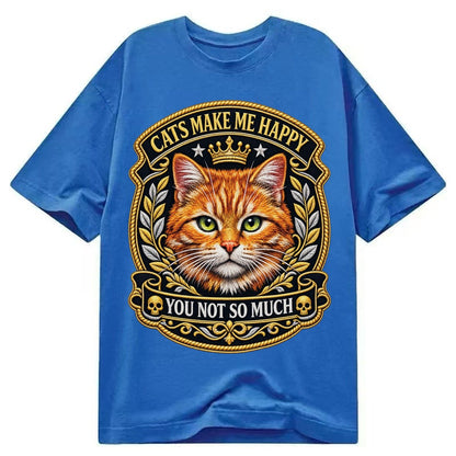 Cats Make Me Happy You Not So Much Cat Face In Orange Cat Pr Classic T-shirt – Blue