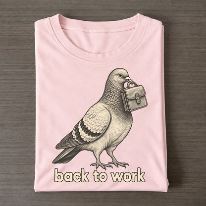 Pigeon Back To Work Unbothered Creatures Classic T-shirt – Pink