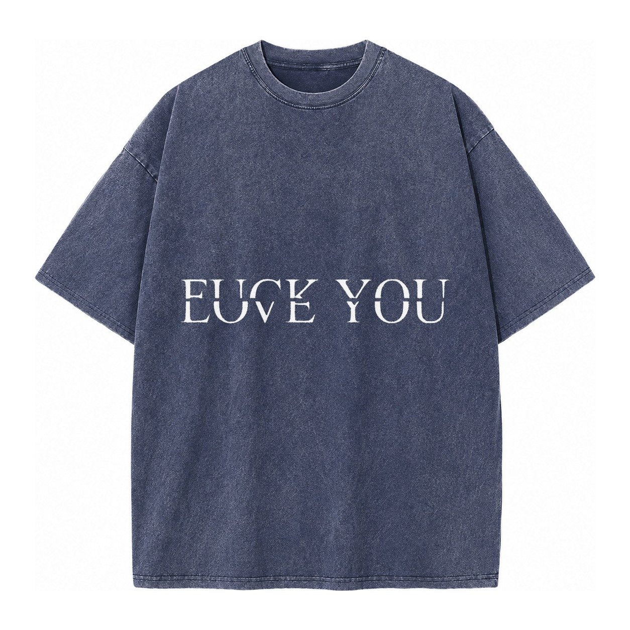 Fuck Love You Vintage T-shirt – Blue