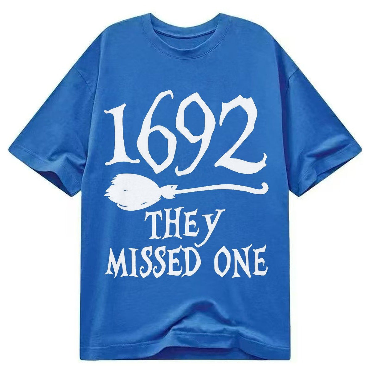 1692 They Missed One Classic T-shirt – Blue