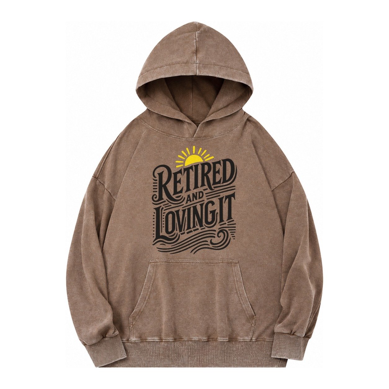 Retired And Loving It Vintage Washed Hoodie – Brown