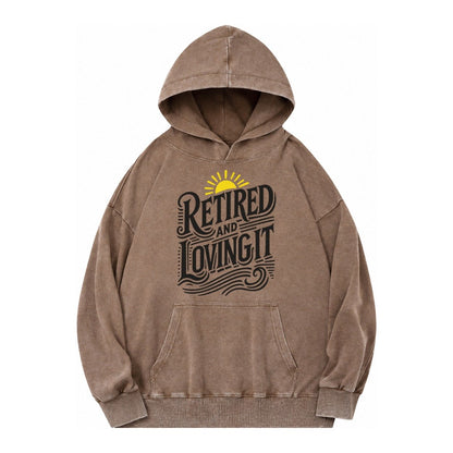 Retired And Loving It Vintage Washed Hoodie – Brown