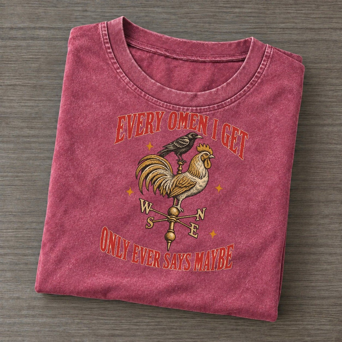 Only Ever Says Maybe Unhinged Affirmations Vintage T-shirt – Raspberry