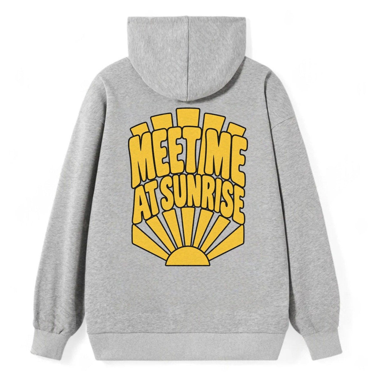 Meet Me At Sunrise Sunburst Sayings Classic Pullover Hoodie – Grey