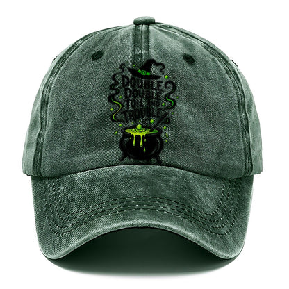 Double Double Toil And Trouble Slogan Witch Magic Classic Cap – Forest Mist