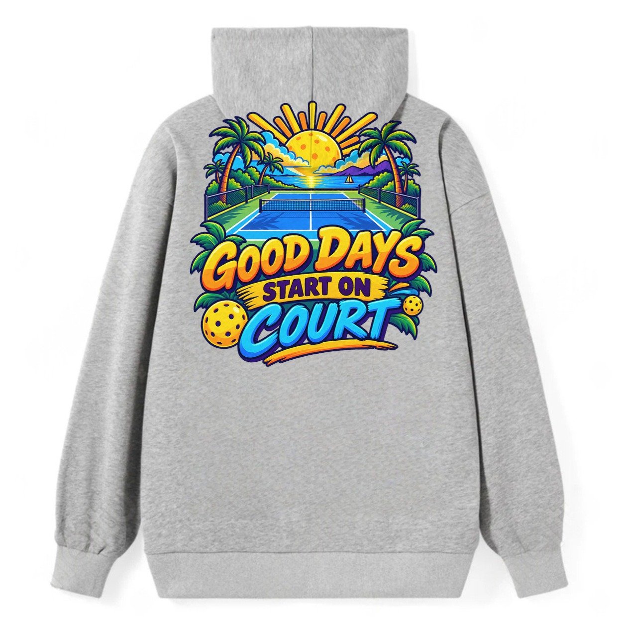 Good Days Start On Court Pickleball Life Classic Pullover Hoodie – Grey