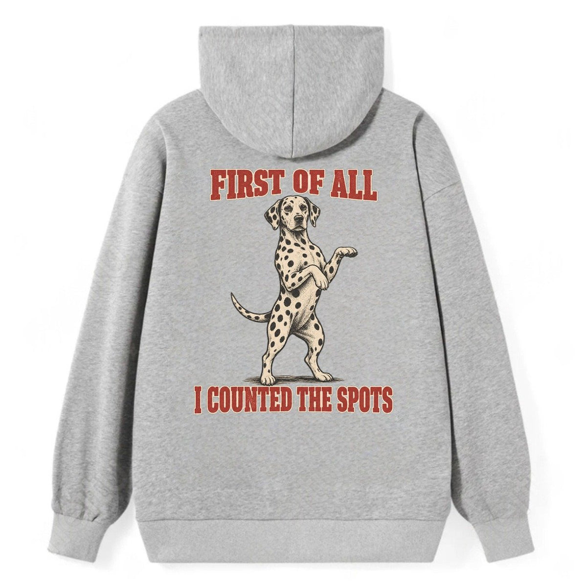 Dalmatian Dog Declarations Classic Pullover Hoodie – Grey