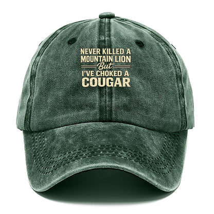 Never Killed A Mountain Lion Classic Cap