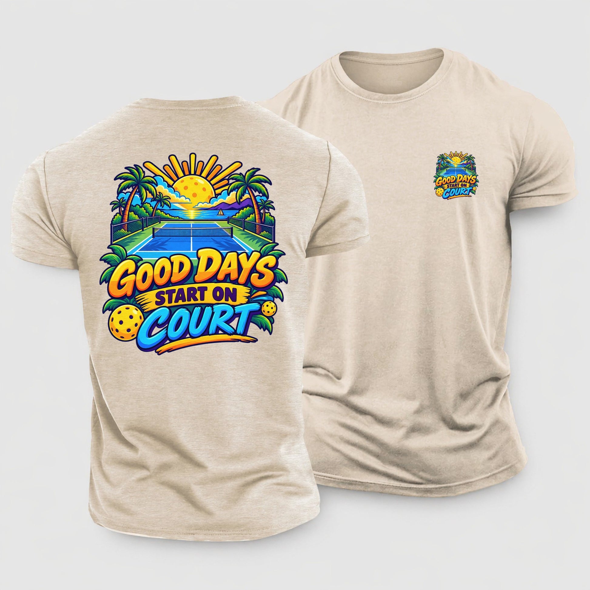 Good Days Start On Court Pickleball Life Cotton T-Shirt – Sand
