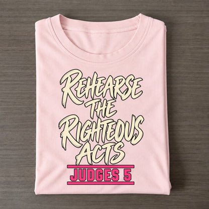 Rehearse The Righteous Acts Daughters Of Deborah Classic T-shirt – Pink
