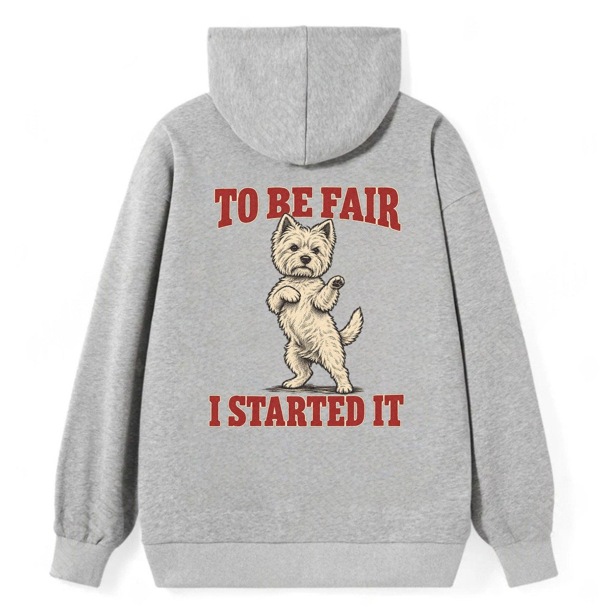 West Highland White Terrier Dog Declarations Classic Pullover Hoodie – Grey