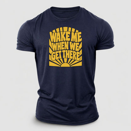 Wake Me When We Get There Sunburst Sayings Cotton T-Shirt – Navy