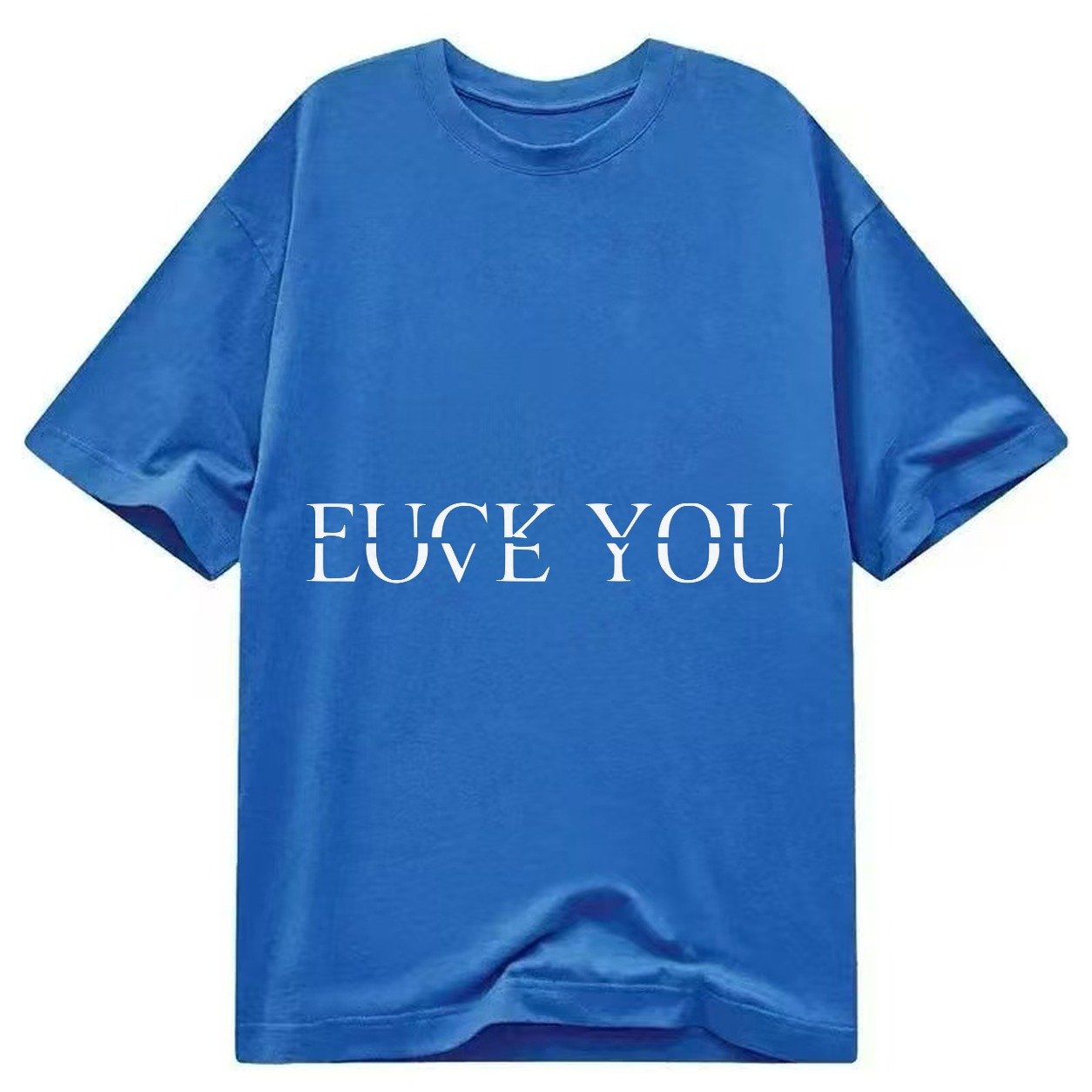 Fuck Love You Classic T-shirt – Blue