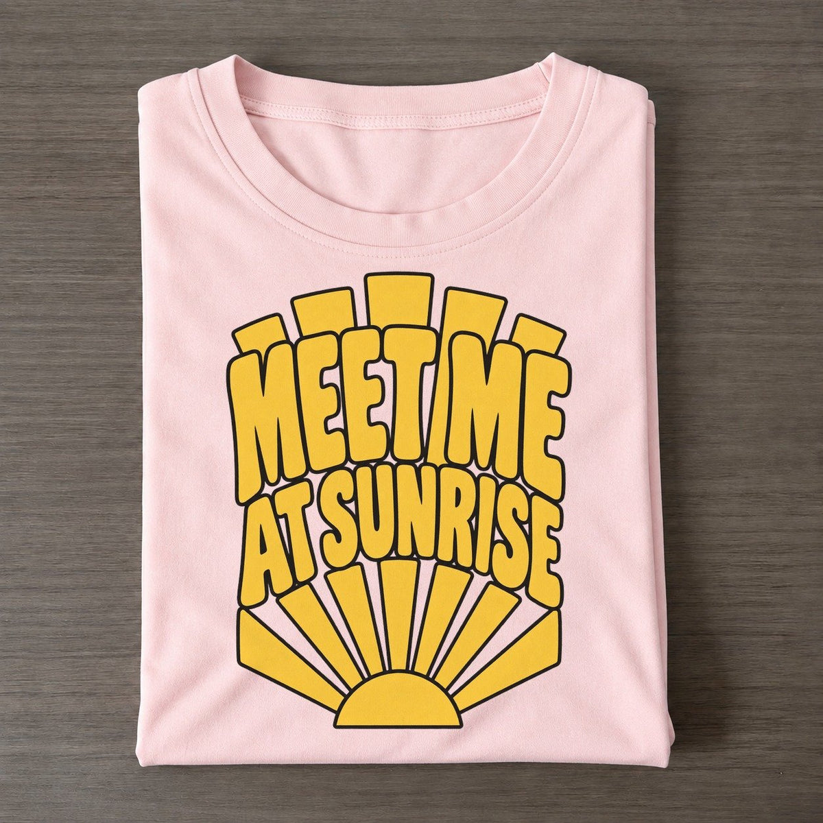Meet Me At Sunrise Sunburst Sayings Sunburst Sayings Tees Top Classic T-shirt – Pink