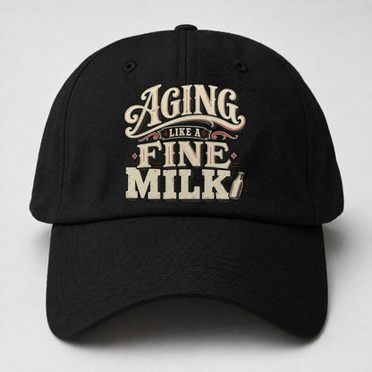 Aging Like A Fine Milk American Wit Baseball Cap – Black