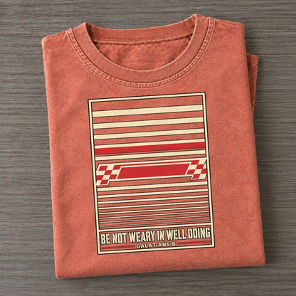 Be Not Weary In Well Doing Pit Board Parables Vintage T-shirt – Terracotta