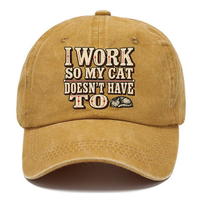 I Work So My Cat Doesn T Have To American Wit Classic Cap – Golden Harvest