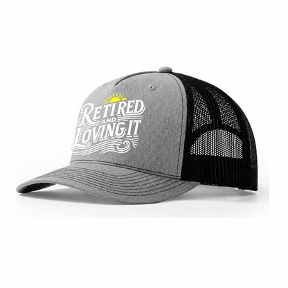 Retired And Loving It Design Trucker Hat – Sport Grey Black