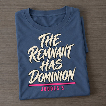 The Remnant Has Dominion Daughters Of Deborah Classic T-shirt – Twilight Navy